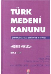Türk Medeni Kanunu Kişilik Hukuku Mk. 8-117 - Bilge Yayınevi