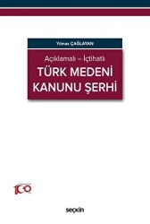 Türk Medeni Kanunu Şerhi - Seçkin Yayıncılık
