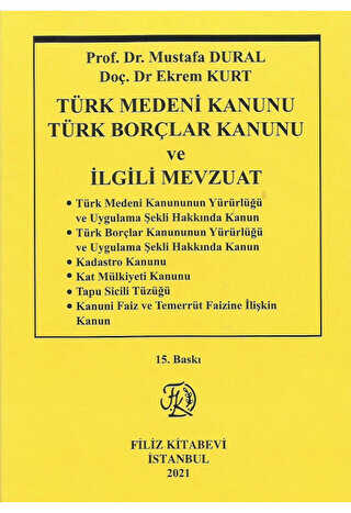 Türk Medeni Kanunu Türk Borçlar Kanunu ve İlgili Mevzuat