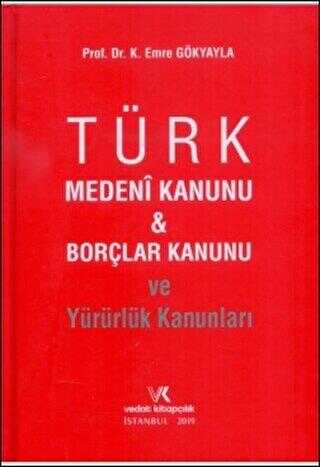 Türk Medeni Kanunu ve Borçlar Kanunu ve Yürürlük Kanunları