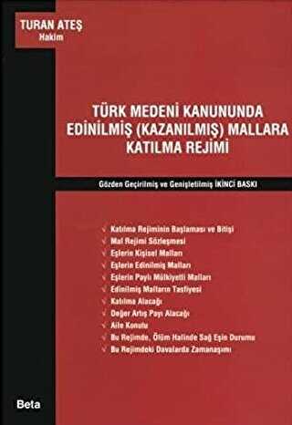 Türk Medeni Kanununda Edinilmiş Kazanılmış Mallara Katılma Rejimi