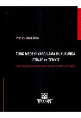 Türk Medeni Yargılama Hukukunda İstinaf ve Temyiz - 1