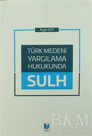 Türk Medeni Yargılama Hukukunda Sulh
