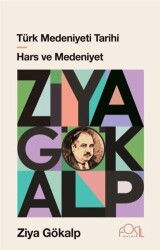 Türk Medeniyeti Tarihi - Hars ve Medeniyet - Fosil Yayınları