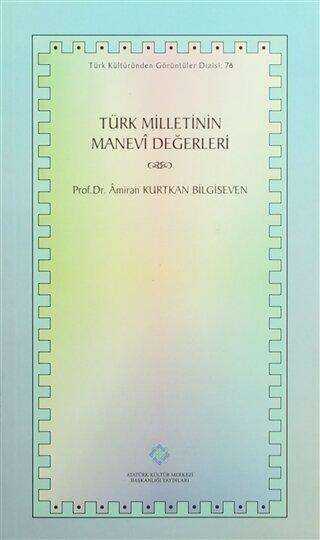 Türk Milletinin Manevi Değerleri