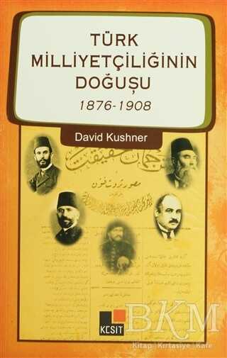 Türk Milliyetçiliğinin Doğuşu 1876-1908