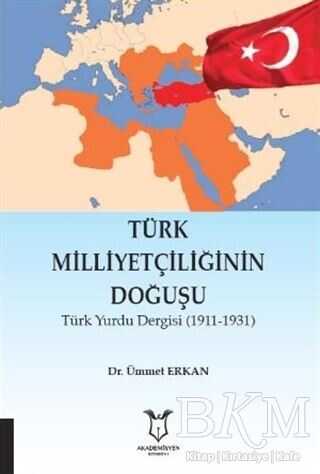 Türk Milliyetçiliğinin Doğuşu - Akademisyen Kitabevi