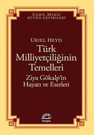 Türk Milliyetçiliğinin Temelleri - Ziya Gökalp’in Hayatı ve Eserleri