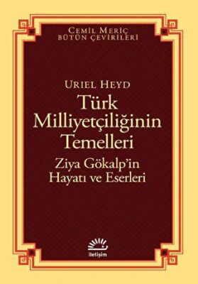 Türk Milliyetçiliğinin Temelleri - Ziya Gökalp’in Hayatı ve Eserleri - 1