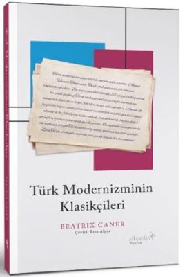 Türk Modernizminin Klasikçileri - 1