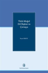 Türk - Moğol Dil İlişkisi ve Çuvaşça - Türk Dil Kurumu Yayınları