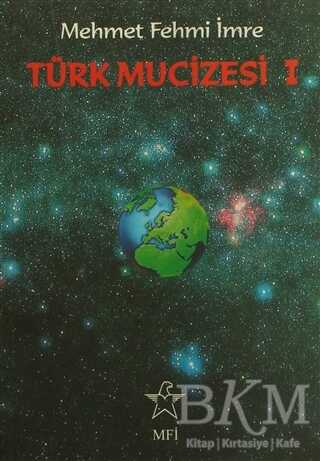 Türk Mucizesi 1 - Art Basın Yayın Hizmetleri