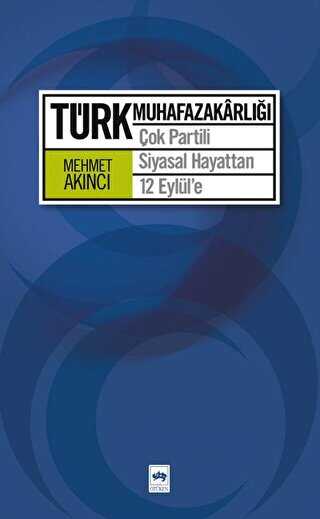 Türk Muhafazakarlığı - Ötüken Neşriyat