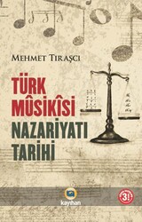 Türk Musikisi Nazariyatı Tarihi - Kayıhan Yayınları
