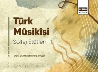 Türk Musikisi Solfej Etütleri - 1