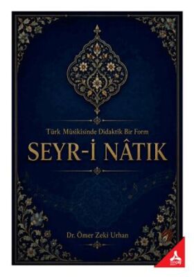 Türk Musikisinde Didaktik Bir Form Seyr-i Natık - 1