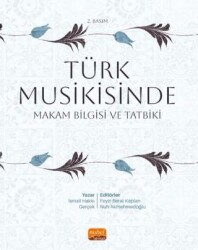 Türk Musikisinde Makam Bilgisi ve Tatbiki - Nobel Bilimsel Eserler