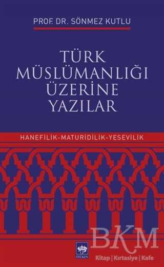Türk Müslümanlığı Üzerine Yazılar - Ötüken Neşriyat