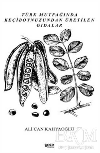 Türk Mutfağında Keçiboynuzundan Üretilen Gıdalar - 2