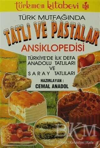 Türk Mutfağında Tatlı ve Pastalar Ansiklopedisi