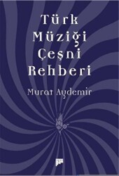 Türk Müziği Çeşni Rehberi - Pan Yayıncılık
