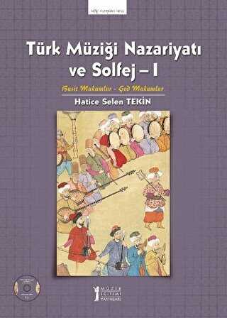 Türk Müziği Nazariyatı ve Solfej - 1 - Müzik Eğitimi Yayınları