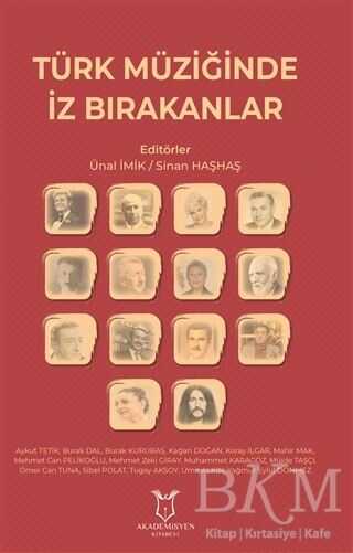 Türk Müziğinde İz Bırakanlar - Akademisyen Kitabevi