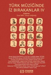 Türk Müziğinde İz Bırakanlar-IV - Efe Akademi Yayınları