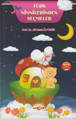 Türk Ninnilerinden Seçmeler - Akçağ Yayınları