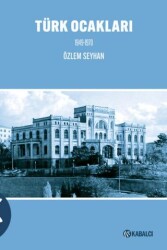 Türk Ocakları 1949-1970 - Kabalcı Yayınevi - Doruk Yayınları