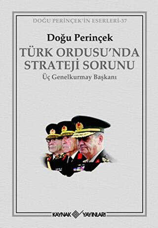 Türk Ordusu’nda Strateji Sorunu - Kaynak Yayınları