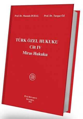 Türk Özel Hukuku Cilt: 4 Miras Hukuku