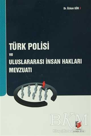 Türk Polisi ve Uluslararası İnsan Hakları Mevzuatı