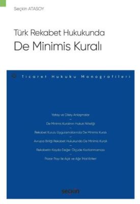 Türk Rekabet Hukukunda De Minimis Kuralı - 1