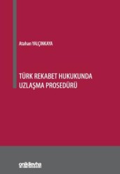 Türk Rekabet Hukukunda Uzlaşma Prosedürü - On İki Levha Yayınları