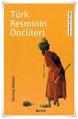 Türk Resminin Öncüleri - 1