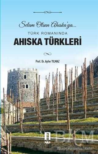 Türk Romanında Ahıska Türkleri - İlbilge Yayıncılık