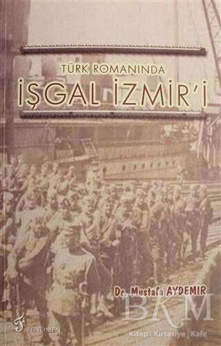 Türk Romanında İşgal İzmir`i