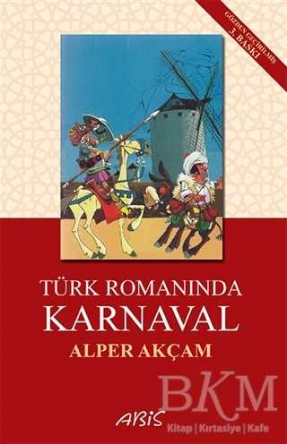 Türk Romanında Karnaval - Abis Yayıncılık