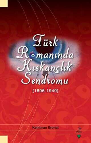 Türk Romanında Kıskançlık Sendromu 1896-1949 - 1