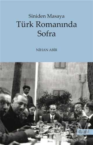 Türk Romanında Sofra - Siniden Masaya