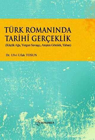 Türk Romanında Tarihi Gerçeklik