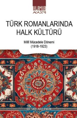 Türk Romanlarında Halk Kültürü - 1