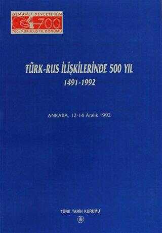 Türk - Rus İlişkilerinde 500 Yıl 1491 - 1992