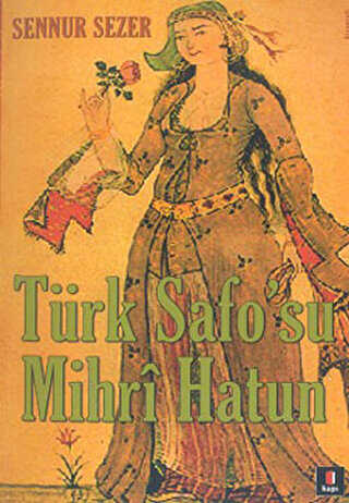 Türk Safo’su Mihri Hatun - Kapı Yayınları