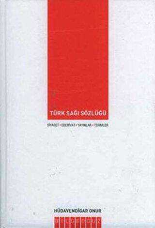 Türk Sağı Sözlüğü - Bilgeoğuz Yayınları