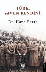 Türk, Savun Kendini! - Dorlion Yayınları