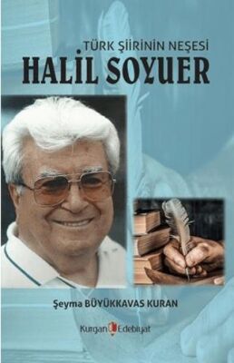 Türk Şiirin Neşesi Halil Soyuer - 1