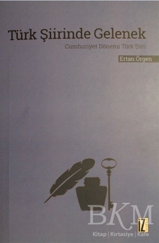 Türk şiirinde gelenek - İz Yayıncılık