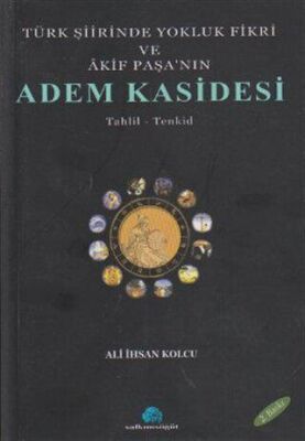 Türk Şiirinde Yokluk Fikri ve Akif Paşa’nın Adem Kasidesi - 1